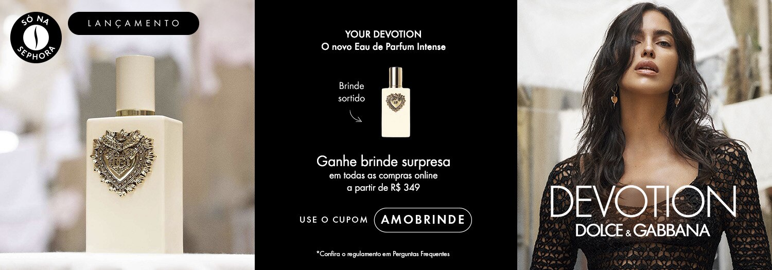 Dolce&Gabbana - Your Devotion | Ganhe brinde surpresa nas compras online a partir de R$ 349