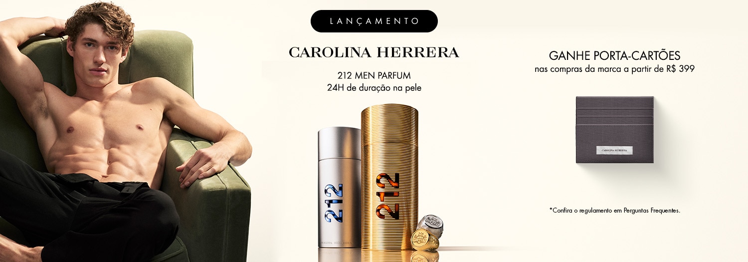 Carolina Herrera - Lançamento 212 Men EDP. Ganhe porta-cartões nas compras da marca a partir de R$ 499